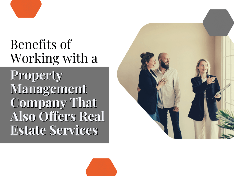 Benefits of Working with an Atlanta Property Management Company That Also Offers Real Estate Services